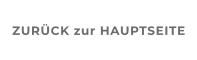 ZURÜCK zur HAUPTSEITE